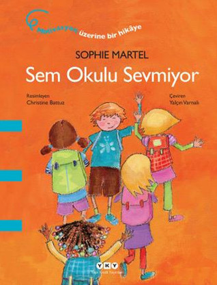 Sem Okulu Sevmiyor (Paperback)