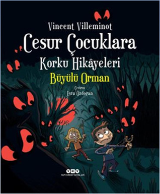 Cesur Çocuklara Korku Hikayeleri - Büyülü Orman (Hardcover)