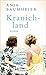 Kranichland by Anja Baumheier