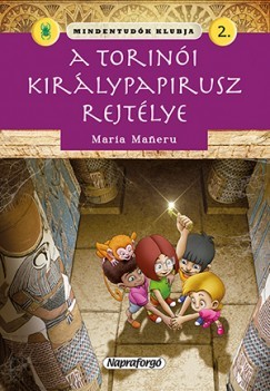 A torinói királypapirusz rejtélye (Mindentudók klubja, #2)