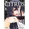 Citrus Vol. 6 by Saburouta