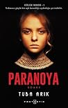 Paranoya by Tuba Arık