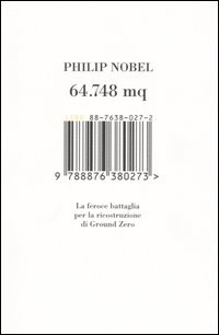 64.748 mq: La feroce battaglia per la ricostruzione di Ground Zero