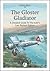 The Gloster Gladiator: A Detailed Guide To The RAF's Last Biplane Fighter