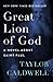 Great Lion of God by Taylor Caldwell