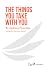 The Things You Take with You by Andreas Flourakis