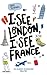 I See London, I See France (I See London, I See France, #1)
