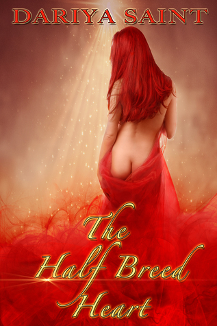 The Half Breed Heart