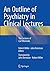 An Outline of Psychiatry in...