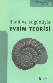 Dünü ve Bugünüyle Evrim Teorisi (Paperback)