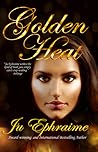 Golden Heat by Ju Ephraime