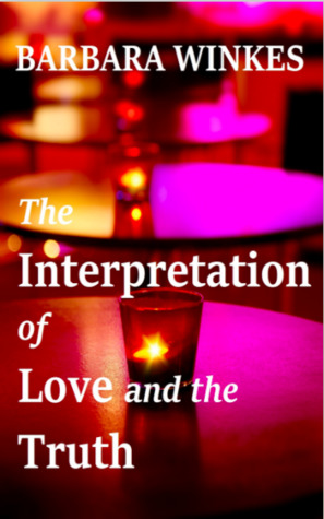 The Interpretation of Love and the Truth (Kindle Edition)
