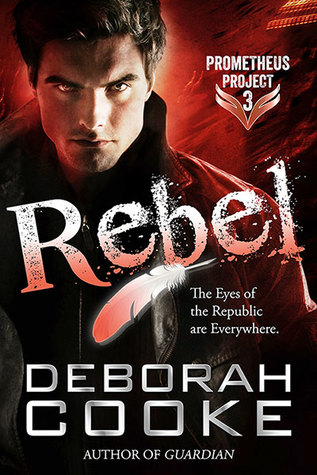 Rebel (The Prometheus Project #3)