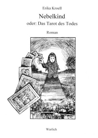 Nebelkind - oder: Das Tarot des Todes (German Edition)