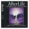 Afterlife: The Complete Guide to Life After Death Afterlife: The Complete Guide to Life After Death