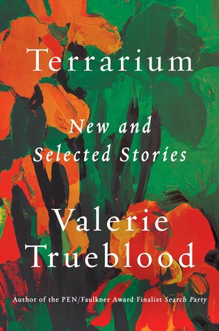 Terrarium: New and Selected Stories (Hardcover)