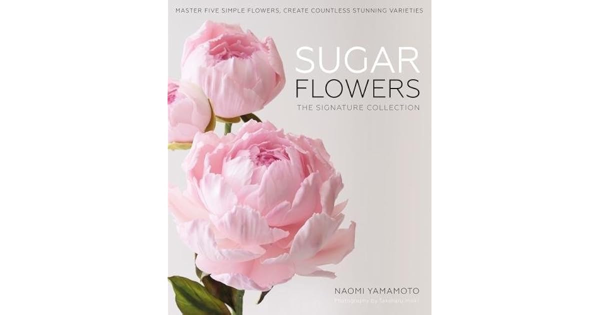 Sugar Flowers The Signature Collection Master five simple flowers