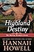 Highland Destiny by Hannah Howell