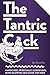 The Tantric C*ck: Hardcore,...