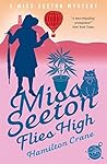Miss Seeton Flies...