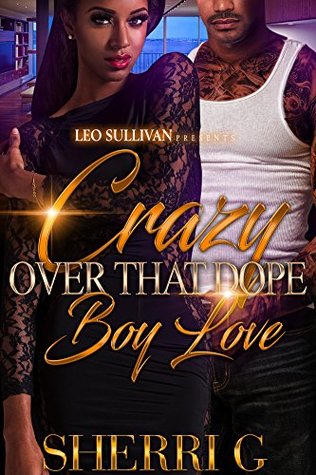 Crazy Over That Dope Boy Love (Kindle Edition)