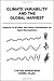 Climate Variability and the Global Harvest: Impacts of El Niño and Other Oscillations on Agro-Ecosystems: Impacts of El Nino and Other Oscillations on Agro-ecosystems