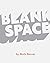 Blank Space: A story about ...