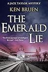 The Emerald Lie by Ken Bruen The Emerald Lie by Ken Bruen