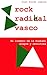 Rock Radikal Vasco by Juan Pardo Laguna