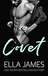 Covet by Ella James