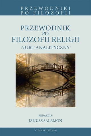 Przewodnik po filozofii religii. Nurt analityczny (Paperback)