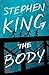 The Body by Stephen        King