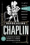 Refocusing Chaplin: A Screen Icon through Critical Lenses Refocusing Chaplin: A Screen Icon through Critical Lenses