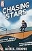 Chasing Stars by Alex K. Thorne