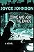 Come and Join the Dance: A Novel