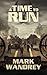 A Time To Run (Turning Poin...