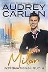 Milan by Audrey Carlan