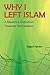 Why I Left Islam: A Muslim's Evolution Towards Rationalism