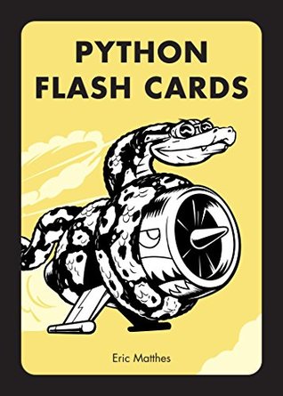 Python Flash Cards: Syntax, Concepts, and Examples (Cards)
