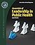 Essentials of Leadership in Public Health by Louis Rowitz