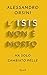 L'ISIS non è morto, ha solo cambiato pelle by Alessandro Orsini