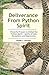 Deliverance From Python Spirit: Powerful Prayers to Defeat the Python Spirit – Spirit of Lies, Deceptions and Oppression. (Deliverance Series Book 3)