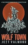 Wolf Town: A Tale of Wolves Roaming the Post-Apocalyptic Land (Short Reads)
