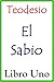 Teodesio El Sabio Libro Uno