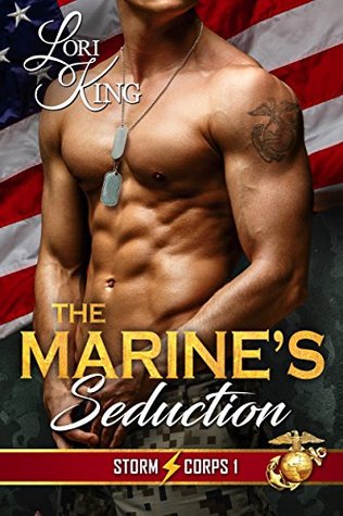 The Marine’s Seduction (Storm Corps Book 1)