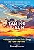 Taming the Sun: Innovations...
