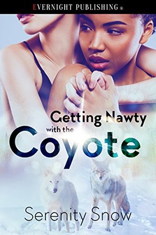 Getting Nawty with the Coyote (Coyote Bound Book 3)