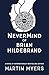 The NeverMind of Brian Hild...