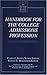 Handbook for the College Ad...