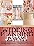 Wedding Planning Secrets: A...